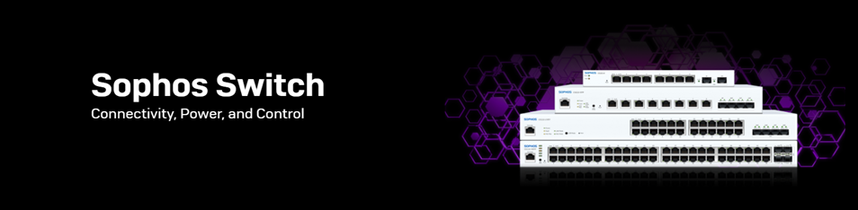 Read more about the article Sophos Switch: Cấu Hình Cơ Bản