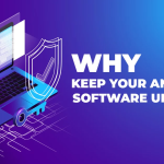 Read more about the article TẦM QUAN TRỌNG CỦA VIỆC CẬP NHẬT PHẦN MỀM ANTIVIRUS ĐỂ ĐỐI PHÓ VỚI CÁC MỐI ĐE DỌA MỚI