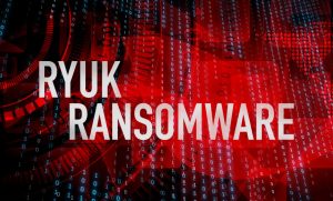 Read more about the article RYUK RANSOMWARE LÀ GÌ? PHƯƠNG THỨC TẤN CÔNG VÀ CÁCH BẢO VỆ.