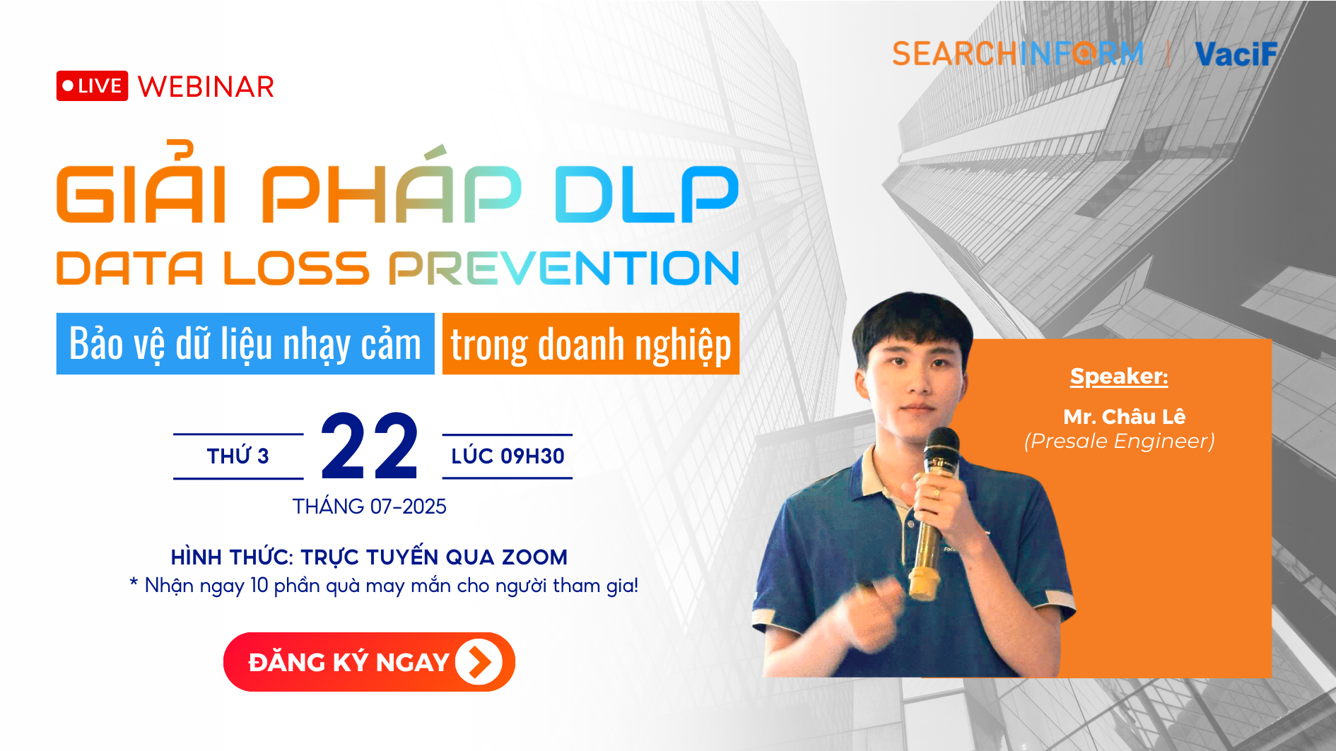 Read more about the article Webinar 22/7/2025: Giải Pháp DLP (Data Loss Prevention) SearchInform – Bảo Vệ Dữ Liệu Nhạy Cảm Trong Doanh Nghiệp