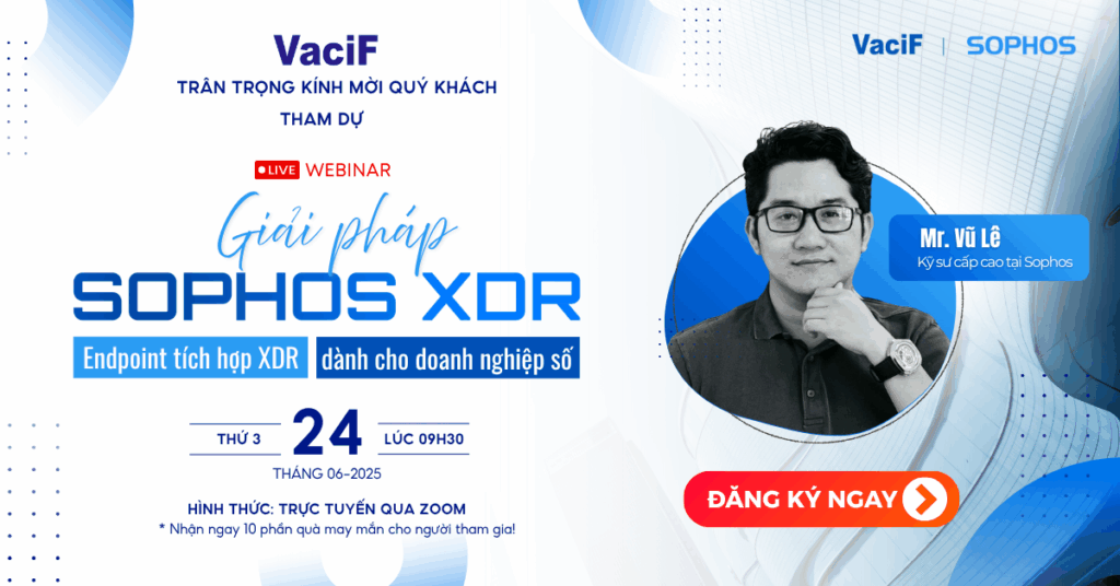 Read more about the article Webinar 24/6/2025: Sophos XDR – Giải Pháp Endpoint Tích Hợp XDR Dành Cho Doanh Nghiệp Số