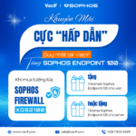 Read more about the article Khuyến Mãi Cực Hấp Dẫn: Mua Sophos Firewall Tặng Sophos Endpoint 100