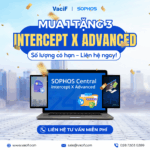 Read more about the article Khuyến Mãi Cực Sâu: Mua 1 Năm Intercept X Advanced – Tặng Thêm 3 Tháng Bản Quyền