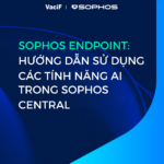 Read more about the article [Mới Nhất 2026] Sophos Endpoint: Hướng Dẫn Sử Dụng Các Tính Năng AI Trong Sophos Central